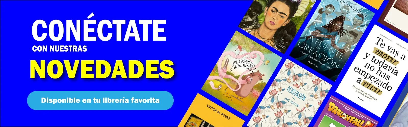 Conéctate con nuestras novedades. Disponible en tu librería favorita