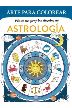 ARTE PARA COLOREAR. PINTA TUS PROPIOS DISEÑOS DE ASTROLOGÍA