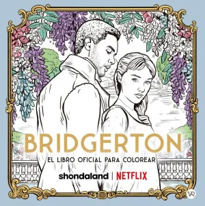 BRIDGERTON. EL LIBRO OFICIAL PARA COLOREAR